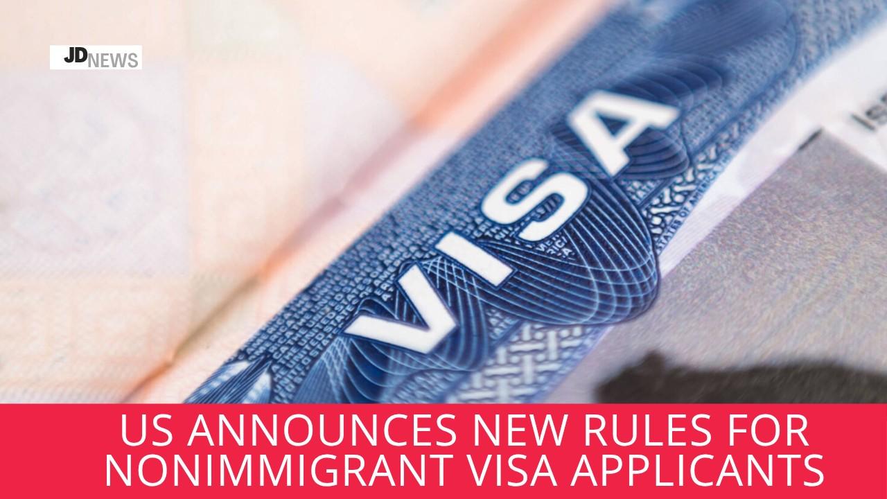 US Announces New Rules for Nonimmigrant Visa Applicants: Interview Scheduling Changes Explained"
