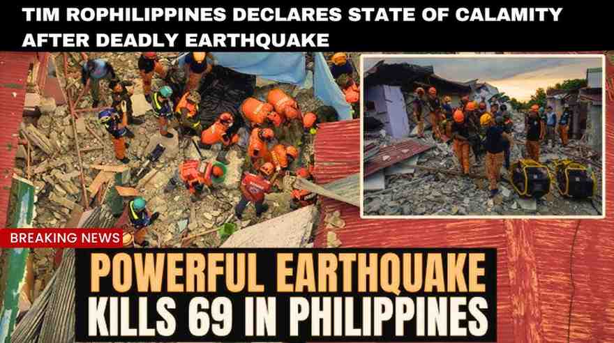 Philippines Declares State of Calamity After Earthquake Kills 69 in Province
