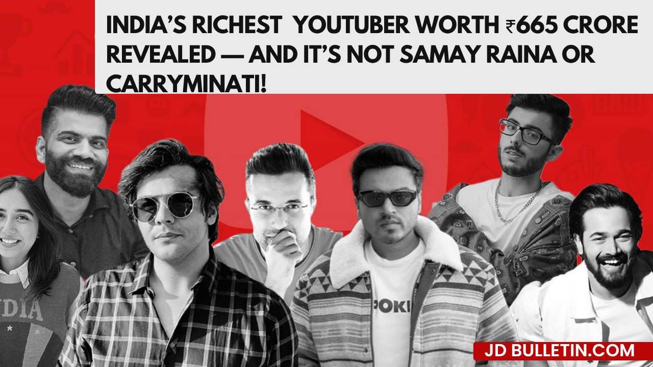 India’s Richest  YouTuber Worth ₹665 Crore Revealed — And It’s Not Samay Raina or CarryMinati!