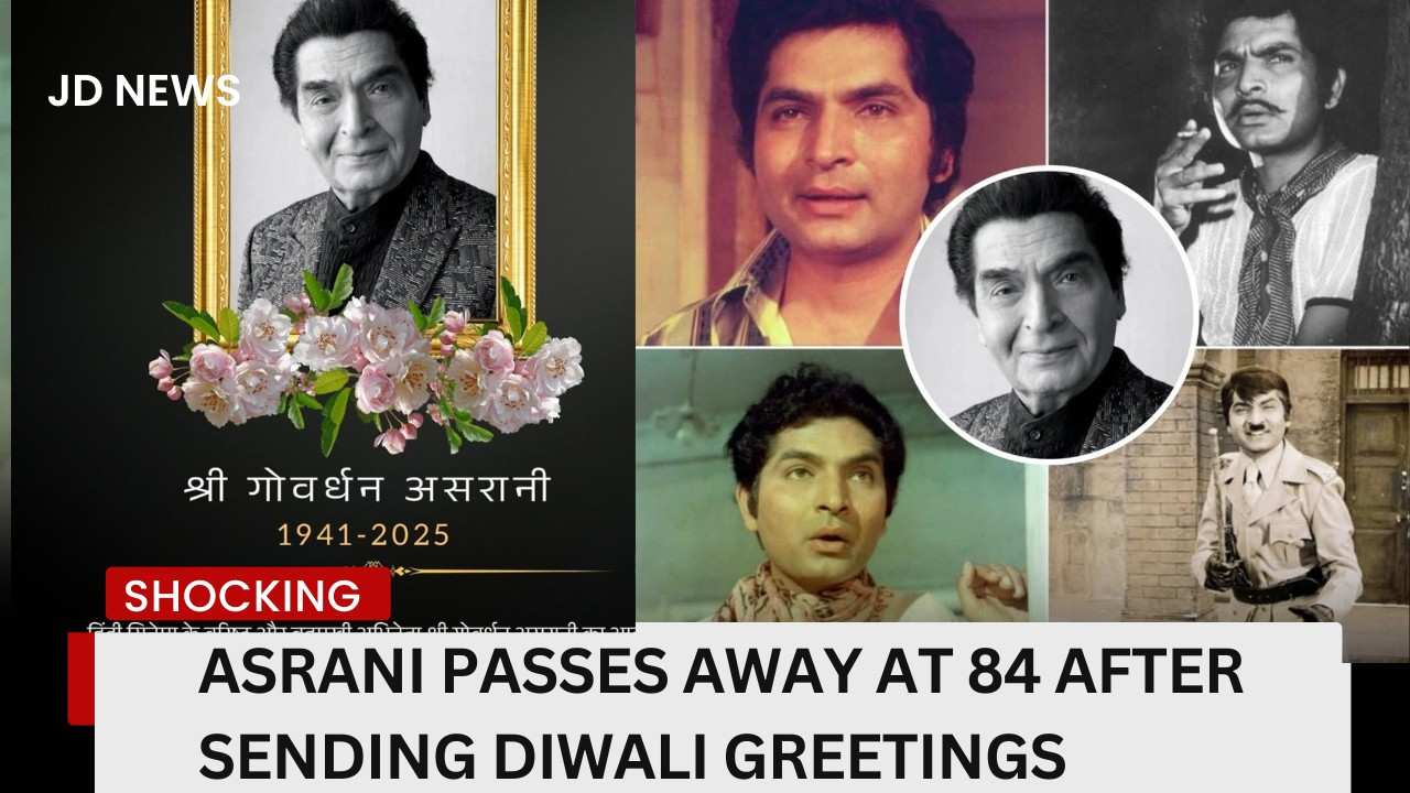 Legend Lost: Asrani Passes Away at 84, Hours After Sending Diwali Greetings